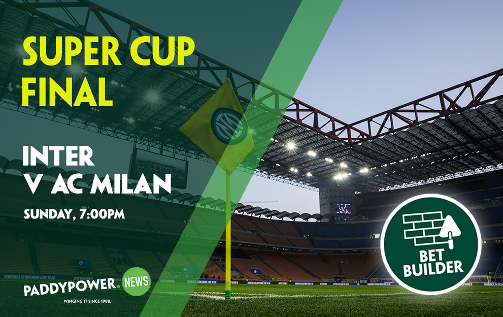 Inter v AC Milan Tips: Monday night’s 13/1 Bet Builder for Super Cup Final