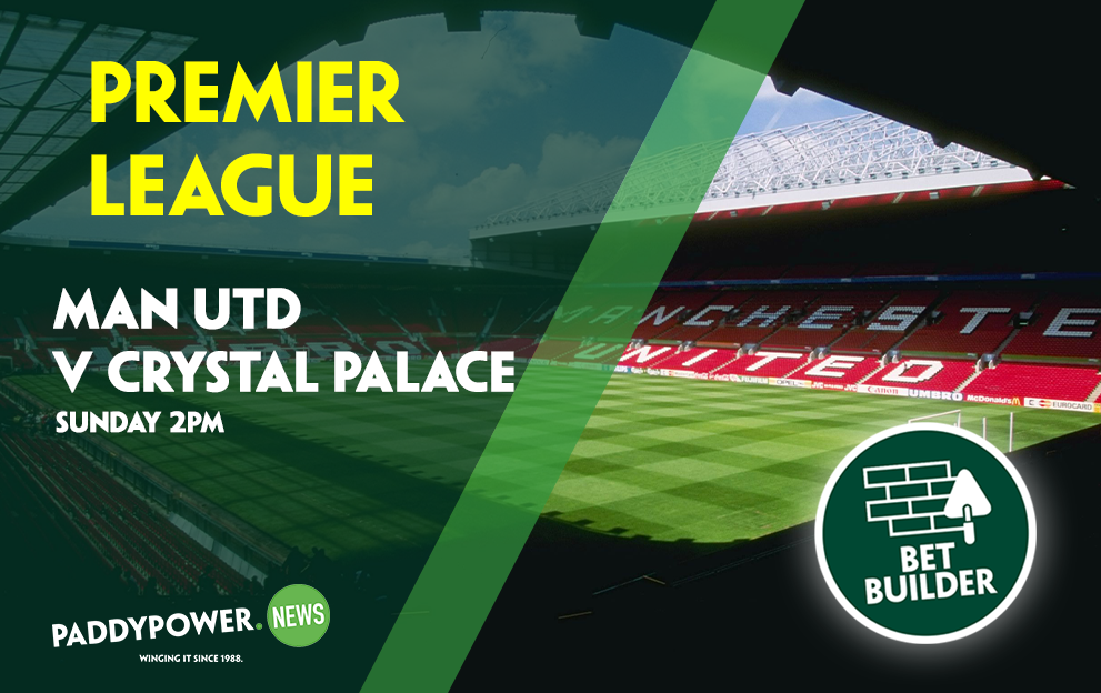 Man United v Crystal Palace Tips: Sunday’s Super Sub 12/1 Bet Builder