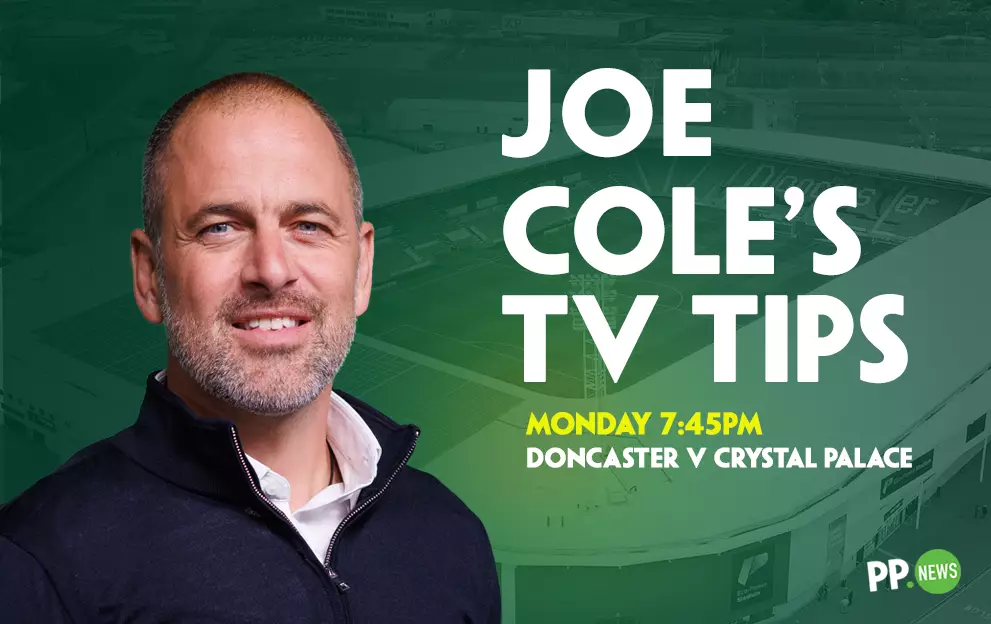 Doncaster v Crystal Palace Tips: Joe Cole’s sees a Palace clean sheet in his 4/1 Monday night FA Cup Bet Builder
