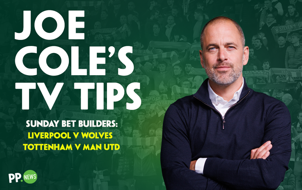 Premier League Tips: Joe Cole’s 7/1 & 25/1 Bet Builders for Sunday